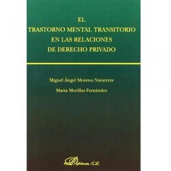 El trastorno mental transitorio en las relaciones de derecho privado (Tapa blanda).