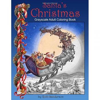 Santa's Christmas: Grayscale Adult Coloring Book
