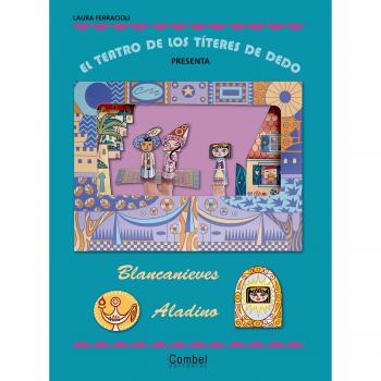 El teatro de los títeres de dedo presenta... Blancanieves / Aladino