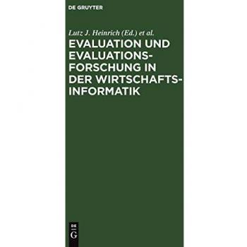 Evaluation und Evaluationsforschung in der Wirtschaftsinformatik