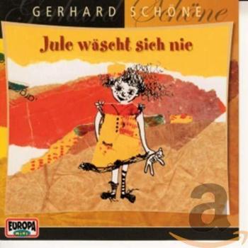 Jule wäscht sich nie. CD | Die besten und ganz neue Lieder | Gerhard Schöne | CD