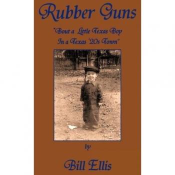 Rubber Guns: 'Bout A Little Texas Boy in a Texas 20's Town