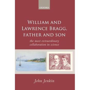 William and Lawrence Bragg Father and Son