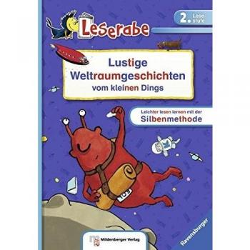 Lustige Weltraumgeschichten vom kleinen Dings: Leichter lesen lernen mit der Silbenmethode
