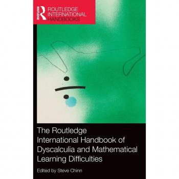 The Routledge International Handbook of Dyscalculia and Mathematical Learning Difficulties (Routledge International Handbooks of Education)