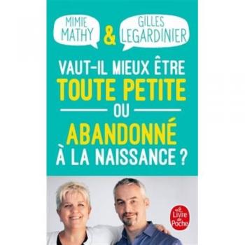 Vaut-il mieux être toute petite ou abandonné à la naissance ?