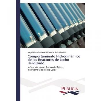 del Real-Olvera, Jorge: Comportamiento Hidrodinámico de los Reactores de Lecho Fluidizado