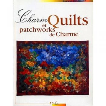 Charm Quilts et patchworks de charme (L'Inedite)