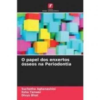O papel dos enxertos ósseos na Periodontia: DE