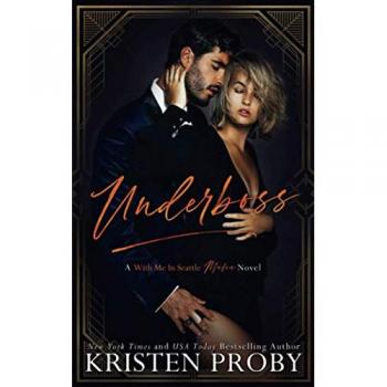 Underboss: A With Me In Seattle MAFIA Novel (Martinelli Mafia, Band 1)