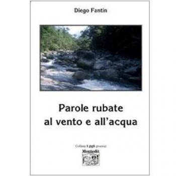 Parole rubate al vento e all'acqua