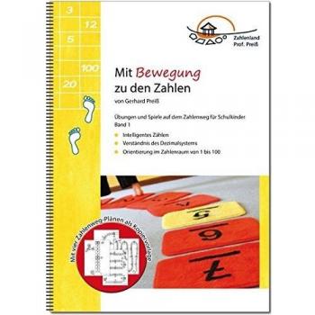 Mit Bewegung zu den Zahlen: Übungen und Spiele auf dem Zahlenweg für Schulkinder (Der Zahlenweg für Schulkinder: Übungen und Spiele auf dem Zahlenweg)