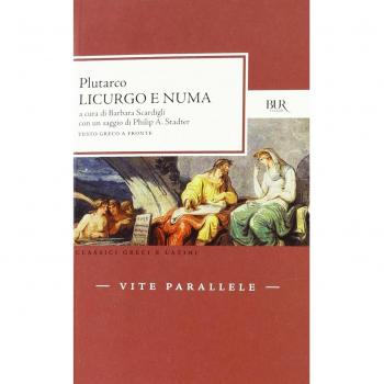 Vite parallele. Licurgo e Numa Pompilio. Testo greco a fronte
