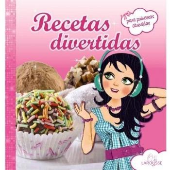 RECETAS DIVERTIDAS PARA PRINCESAS ATREVIDAS