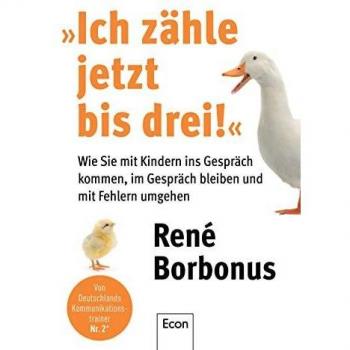 Borbonus, René: »Ich zähle jetzt bis drei!«