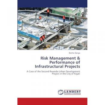 Senga, Berthe: Risk Management & Performance of Infrastructural Projects