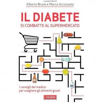 Il diabete si combatte al supermercato. I consigli del medico per scegliere gli alimenti giusti