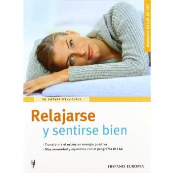 Relajarse Y Sentirse Bien (salud De Hoy)