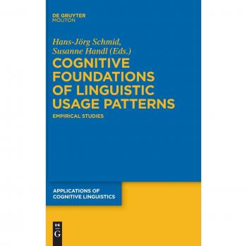 Cognitive Foundations of Linguistic Usage Patterns
