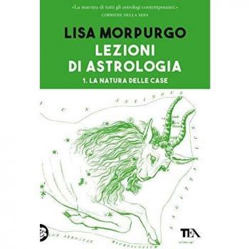 Lezioni di astrologia. Vol. 1: natura delle Case, La.