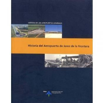 Historia del aeropuerto de Jerez de la Frontera