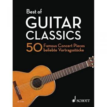 Martin Hegel Best Of Guitar Classics: 50 Beliebte Vortragsstücke. Gitarre. (Best Of Classics)
