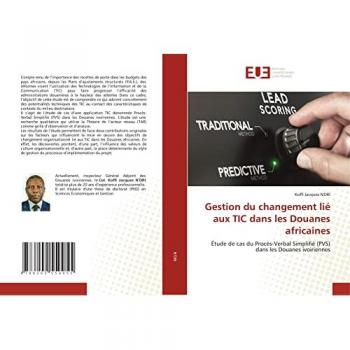 Gestion du changement lié aux TIC dans les Douanes africaines: Étude de cas du Procès-Verbal Simplifié (PVS) dans les Douanes ivoiriennes