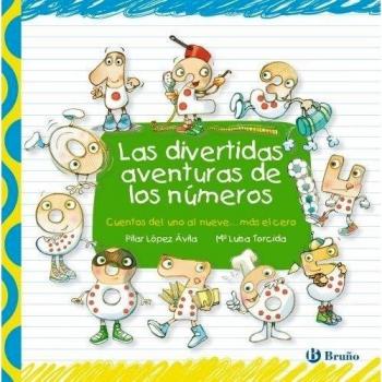 LAS DIVERTIDAS AVENTURAS DE LOS NÚMEROS