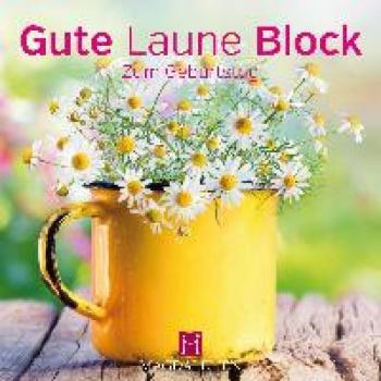 Gute Laune Glückwunschblock Geburtstag