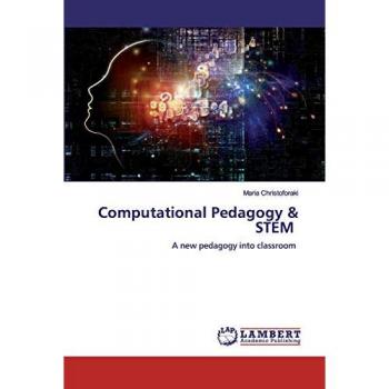 Computational Pedagogy & STEM: A new pedagogy into classroom