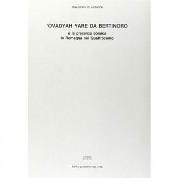 Ovadyah Yare da Bertinoro e la presenza ebraica in Romagna nel Quatt rocento. Atti del Convegno (Bertinoro, 17-18 maggio 1988)