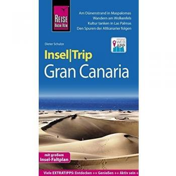 Reise Know-How InselTrip Gran Canaria: Reiseführer mit Insel-Faltplan und kostenloser Web-App