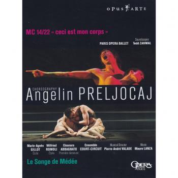 Angelin Preljocaj : Le songe de Médée / MC 14/22 : ceci est mon corps [(+livret)]