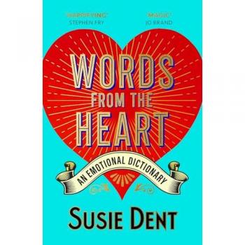 Words from the Heart by Susie Dent