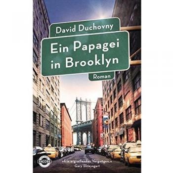 David Duchovny Ein Papagei In Brooklyn: Roman