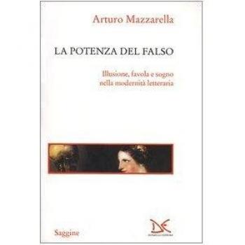 La potenza del falso. Illusione, favola e sogno nella modernità letteraria