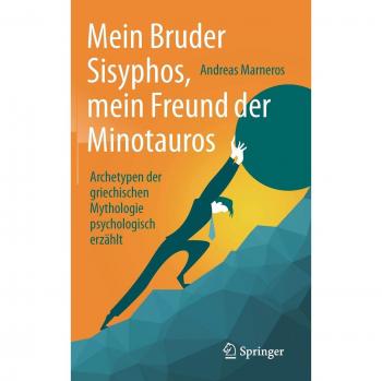 Mein Bruder Sisyphos mein Freund der Minotauros