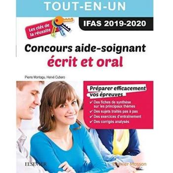 Concours Aide-Soignant 2019/2020 Tout-en-un : écrit et oral: Les clés de la réussite