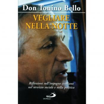 Vegliare nella notte. Riflessioni sull'impegno cristiano nel servizio sociale e nella politica