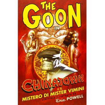 The Goon. Chinatown e il mistero di Mister Vimini