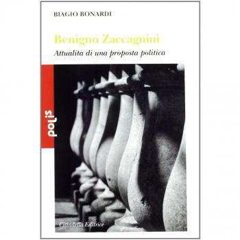 Benigno Zaccagnini. Attualità di una proposta politica