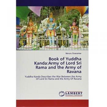 Book of Yuddha Kanda:Army of Lord Sri Rama and the Army of Ravana