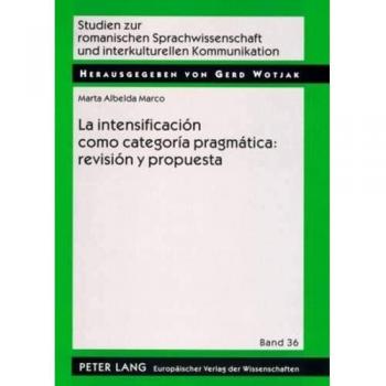 La intensificación como categoría pragmática: revisión y propuesta: Una aplicación al español coloquial