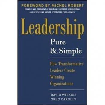 Leadership Pure and Simple How Transformative Leaders Create Winning Organizations by Greg Carolin Hardcover Book