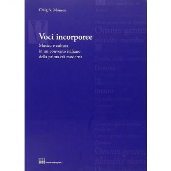 Voci incorporee. Musica e cultura in un convento italiano della prima età moderna