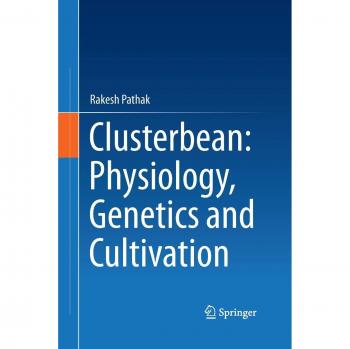 Clusterbean: Physiology, Genetics and Cultivation