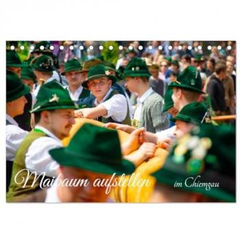 Chiemgau-Studio. Com, Chiemgau-Studio. Com: Maibaum aufstellen (Tischkalender 2025 DIN A5 quer), CALVENDO Monatskalender