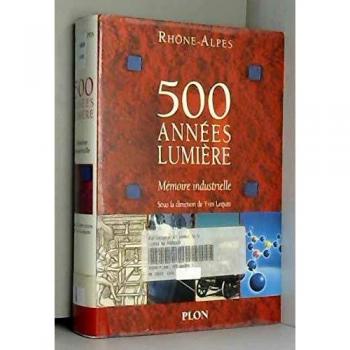 500 annees lumiere/mémoire industrielle
