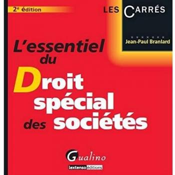 L'Essentiel du droit spécial des sociétes, 2ème édition