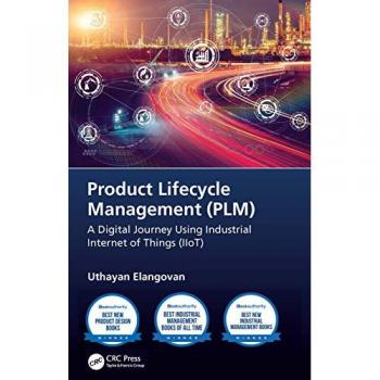 Product Lifecycle Management (PLM) : A Digital Journey Using Industrial Internet of Things (IIoT)